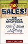 TKO Sales! : Ten Knockout Strategies for Selling More of Anything