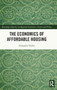 The Economics of Affordable Housing