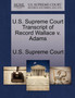 U.S. Supreme Court Transcript of Record Wallace V. Adams