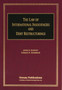 The Law of International Insolvencies and Debt Restructurings