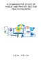A comparative study of public and private sector health insurers