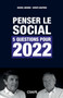 Penser le social : 5 questions pour 2022
