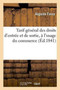 Tarif General Des Droits d'Entree Et de Sortie, A l'Usage Du Commerce
