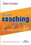 Ce que coaching veut dire : Comprendre. Comment faire. Prendre du recul