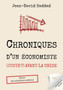 Chroniques d'un economiste (juste ?) avant la crise : Inclus des chroniques inedites