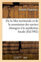 de la Mer Territoriale Et de la Soumission Des Navires Etrangers A La Juridiction Locale