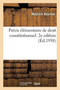 Precis Elementaire de Droit Constitutionnel. 2e Edition