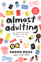 Almost Adulting : All You Need to Know to Get it Together (Sort of)