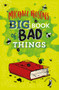Michael Rosen's Big Book of Bad Things
