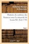 Histoire Du Systeme Des Finances Sous La Minorite de Louis XV Tome 1