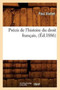 Precis de l'Histoire Du Droit Francais, (Ed.1886)