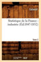 Statistique de la France: Industrie. Tome 2 (Ed.1847-1852)