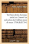 Tarif Des Droits Du Sceau Arrete Au Conseil En Execution de l'Edit Du Mois de Mars 1704