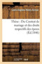 These: Du Contrat de Mariage Et Des Droits Respectifs Des Epoux.