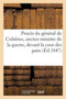 Proces Du General de Cubieres, Pair de France, Ancien Ministre de la Guerre Devant La Cour Des Pairs