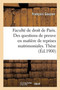 Faculte de Droit de Paris. Des Questions de Preuve En Matiere de Reprises Matrimoniales. : These Pour Le Doctorat