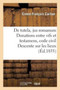 de Tutela, Jus Romanum Donations Entre Vifs Et Testamens, Code Civil Descente Sur Les Lieux, : Incidens, Code de Procedure Des Commercans, Code de Commerce: Acte Public Pour La Licence