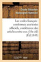 Les Codes Francais: Conformes Aux Textes Officiels, Avec La Conference Des Articles Entre : Eux 10e Edition Entierement Refondue