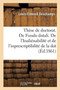 These de Doctorat. de Fundo Dotali. de l'Inalienabilite Et de l'Inprescriptibilite de la Dot : Faculte de Droit de Paris