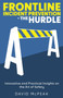 Frontline Incident Prevention - The Hurdle : Innovative and Practical Insights on the Art of Safety