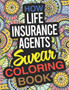 How Life Insurance Agents Swear Coloring Book : A Life Insurance Agent Coloring Book