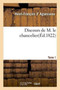 Discours de M. Le Chancelier d'Aguesseau. Tome 1