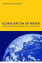 Globalisation of Water: Opportunities and Threats of Virtual Water Trade : PhD: UNESCO-IHE Institute, Delft