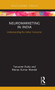 Neuromarketing in India : Understanding the Indian Consumer