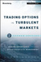 Trading Options in Turbulent Markets : Master Uncertainty through Active Volatility Management