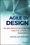 Agile by Design : An Implementation Guide to Analytic Lifecycle Management