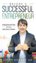 Become a Successful Entrepreneur : Kindergarten Style Instructions!