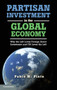 Partisan Investment in the Global Economy : Why the Left Loves Foreign Direct Investment and FDI Loves the Left
