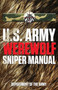 U.S. Army Werewolf Sniper Manual by Department of the Army - Paperback