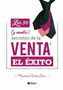 Los 30 (y medio) Secretos de la Venta y el Exito