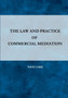 The Law and Practice of Commercial Mediation