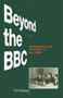 Beyond the BBC : Broadcasters and the Public in the 1980s
