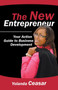 The New Entrepreneur : Your Action Guide to Business Development