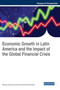 Economic Growth in Latin America and the Impact of the Global Financial Crisis