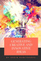 Generating Creative and Innovative Ideas : A Practical Guide : 10