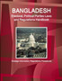 Bangladesh Electoral, Political Parties Laws and Regulations Handbook - Strategic Information, Regulations, Procedures