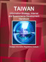 Taiwan Information Strategy, Internet and E-commerce Development Handbook - Strategic Information, Regulations, Contacts