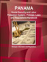 Panama Social Security and Labor Protection System, Policies, Laws and Regulations Handbook - Strategic Information and Regulations