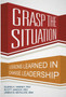 Grasp the Situation : Lessons Learned in Change Leadership