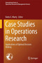 Case Studies in Operations Research : Applications of Optimal Decision Making : 212