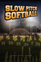 Slow Pitch Softball - More Than Just a Game by Phil Canalin - Paperback