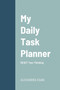 My Daily Task Planner : RESET Your Thinking
