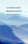 Conducting Transatlantic Business : Basic Legal Distinctions in the United States & Europe