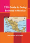 CEO Guide to Doing Business in Mexico