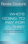 Who's Going To Pay For This? : How to Keep Pension and Benefits From Running Your Organization Into the Ground