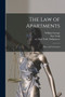 The Law of Apartments : Flats, and Tenements